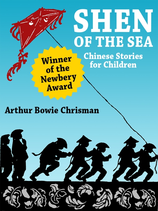 Title details for Shen of the Sea by Arthur Bowie Chrisman - Available